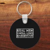Real Men Smell Like Byrbecue - Bbq Smoker Byrbecue Sleutelhanger (Voorkant)