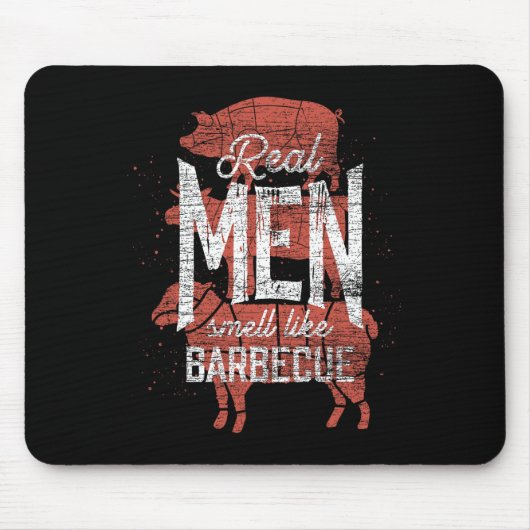 Real Men Smell Like Byrbecue Smoked Meat Men Gift Muismat (Voorkant)