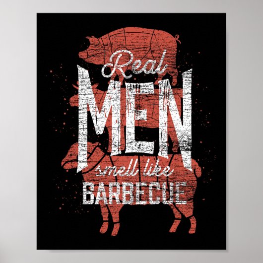 Real Men Smell Like Byrbecue Smoked Meat Men Gift  Poster (Voorkant)