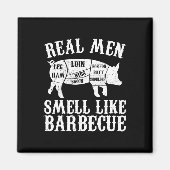 Real Men Smell Like Byrbeque Bbq Byrbecue Grilling Magneet (Voorkant)