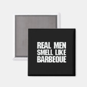 Real Men Smell Like Byrbeque Grilling Bbq Dad Fath Magneet (Voorkant / Achterkant)