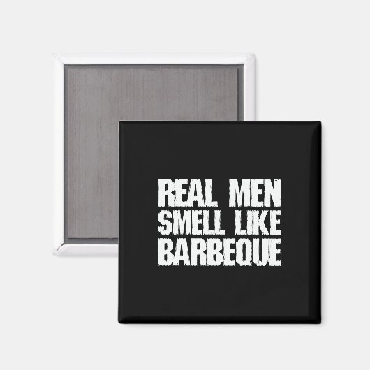 Real Men Smell Like Byrbeque Grilling Bbq Dad Fath Magneet (Voorkant / Achterkant)