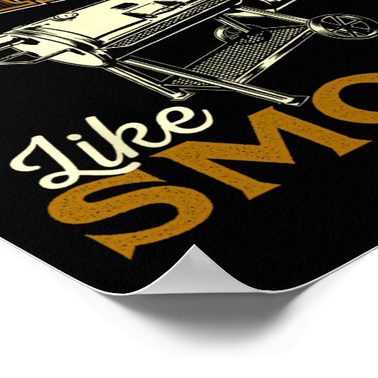 Real Men Smell Like Smoke - Pitmaster Bbq Smoker G Poster (Hoek)