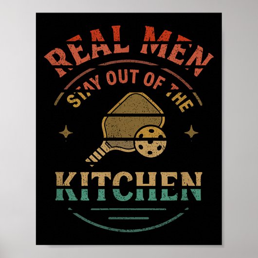 Real Men Stay Out Of The Kitchen Funny Ckleball Vi Poster (Voorkant)
