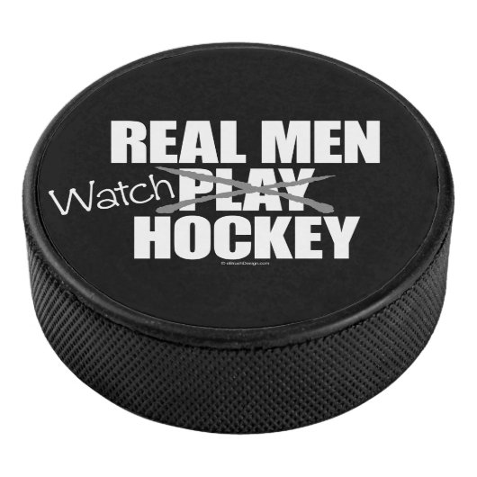 Real Men Watch Hockey Puck (3/4)