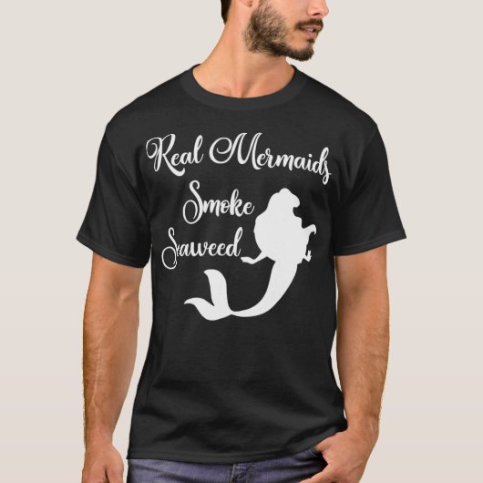 Real Mermaids Smoke Seaweed T-Shirt (Voorkant)