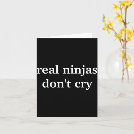 Real Ninjas Dont Cry  Kaart (Gele Bloem)