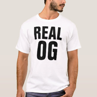 Real OG T-shirt