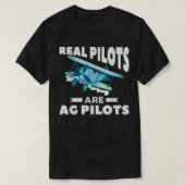 Real Pilots zijn AG Pilots Agricultural Crop Duste T-shirt (Design voorkant)