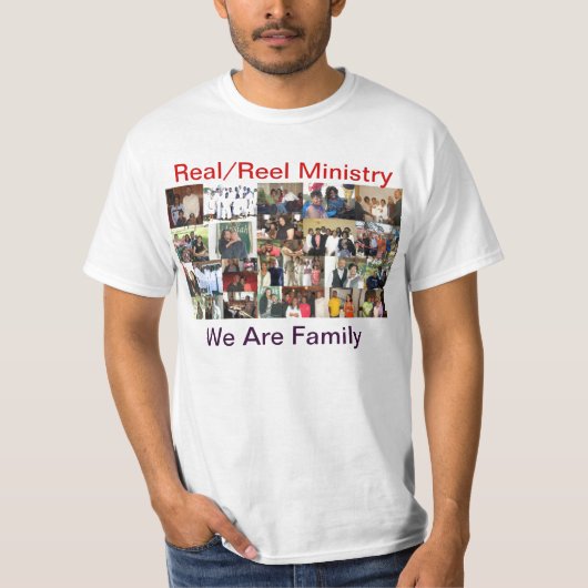 Real/Reel Ministry, We are Family Tee Shirt (Voorkant)