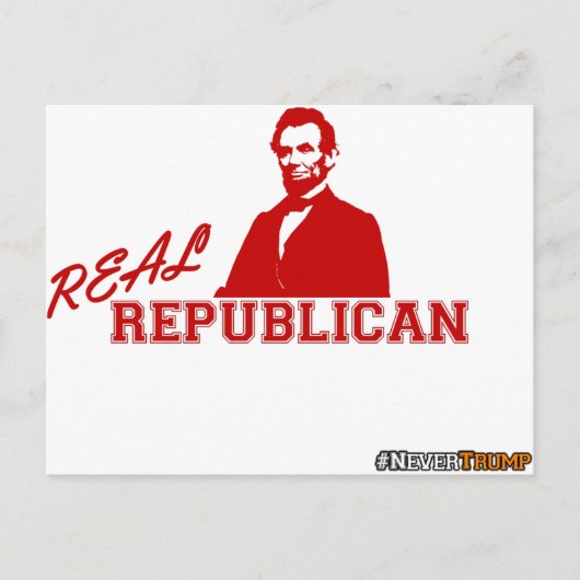 Real Republican, Lincoln, Nooit Trump Briefkaart (Voorkant)