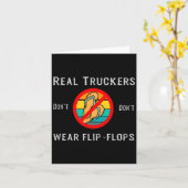 Real Truckers Dont Dont Wear Flip Flops Kaart (Gele Bloem)