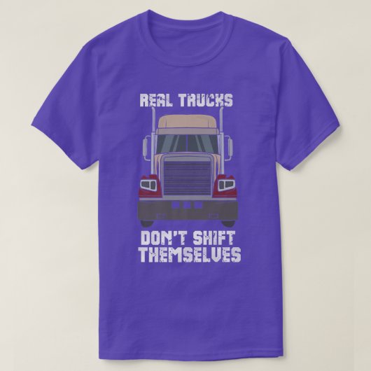 Real Trucks Don't Shift Themselves T-shirt (Design voorkant)