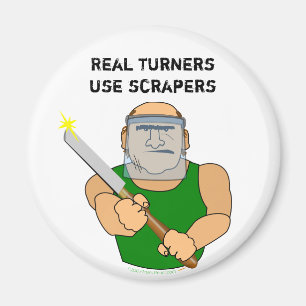 Real Turners UseScrapers Funny WoodkeerCartoon Magneet