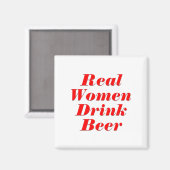 Real Women Drink Beer Magneet (Voorkant / Achterkant)