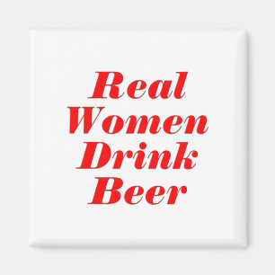 Real Women Drink Beer Magneet