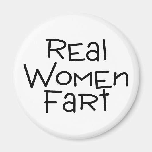 Real Women Fart Magneet (Voorkant)