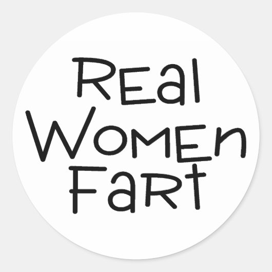 Real Women Fart Ronde Sticker (Voorkant)