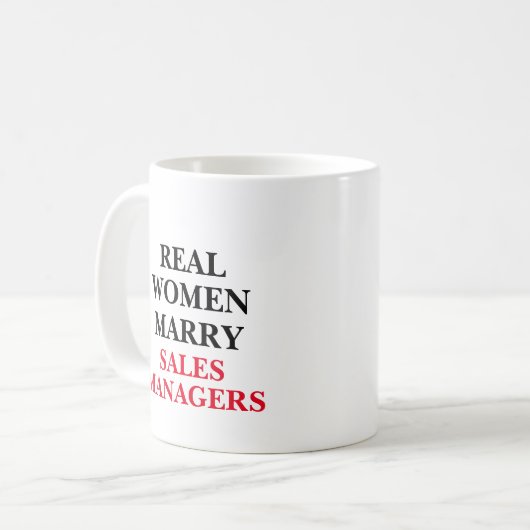 Real Women Marry Sales Managers Koffiemok (Voorkant links)