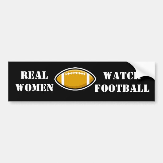 Real Women Watch Football Bumpersticker (Voorkant)