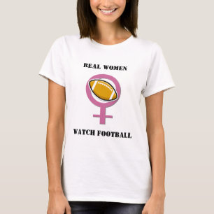 Real Women Watch Football T-shirt