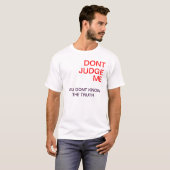 Realiseer me niet t-shirt (Voorkant volledig)