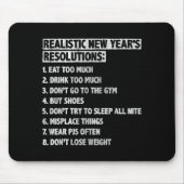 Realistic New Year's Resolutions Sayings Quote Fun Muismat (Voorkant)