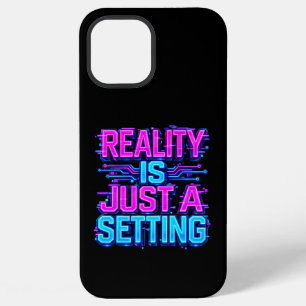 Realiteit Is Gewoon Een Instelling Cyberpunk Stori iPhone 12 Pro Max Hoesje
