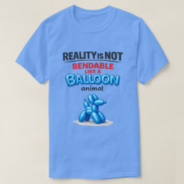 Realiteit Is Niet Buigbaar (1) T-Shirt
