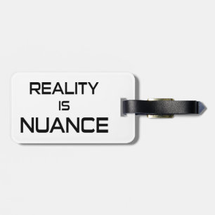 Realiteit is nuance bagagelabel