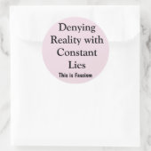Realiteit Ontkennen Ronde Sticker (Tas)