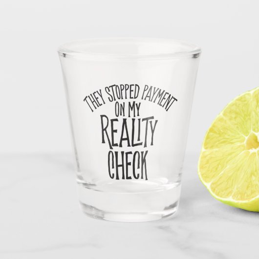 Realiteitscontrole Shot Glas (Voorkant)