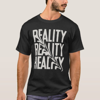 "REALITY" Bold Statement T-Shirt – Make a Powerful
