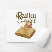 Reality can wait muismat (Met muis)