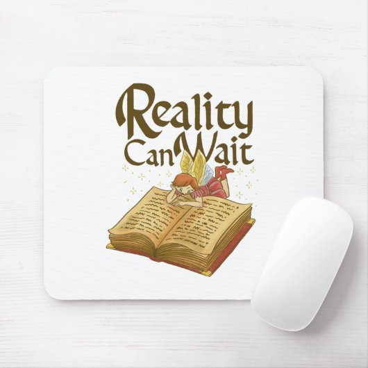 Reality can wait muismat (Met muis)