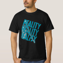 Reality Check T-shirt | Motiverende Quote T-shirt