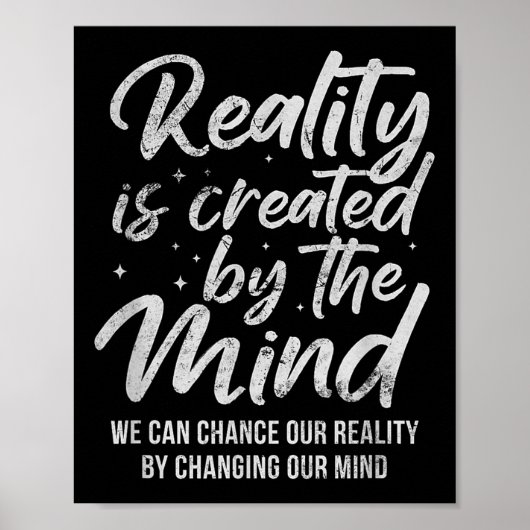 Reality Is D By The Mind Sitive Motivation Nge  Poster (Voorkant)