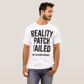 Reality patch mislukt - Glitched Typography T-shirt (Voorkant volledig)