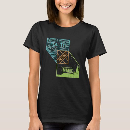 Reality Physics Magic Equence Science Major Proud T-shirt (Voorkant)