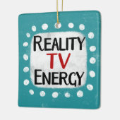 Reality TV Energie Ornament (Links)