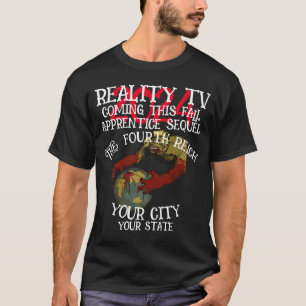 REALITY TV FW FV HG VIERDE RIJK DERDE TRUMPS T-SHIRT