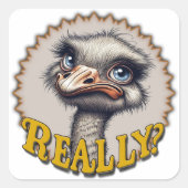 Really? Ostrich - Sticker (Voorkant)