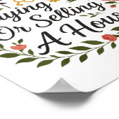 Realtor Ask Me About Buying Or Selling A House  Poster (Hoek)