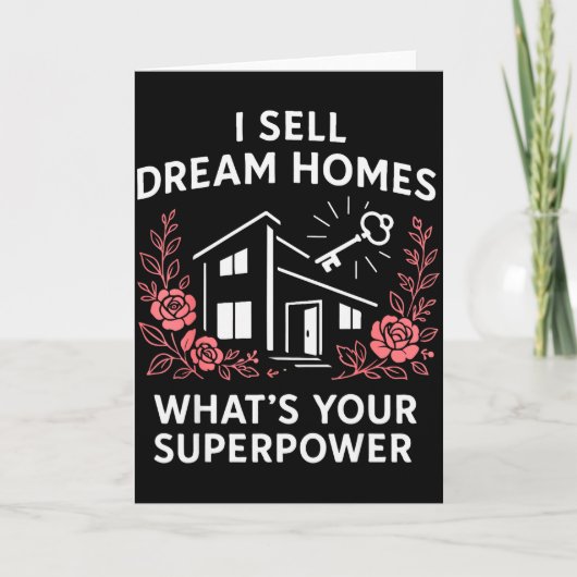 Realtor I Sell Dream Homes What's Your Superwer  Kaart (Voorkant)