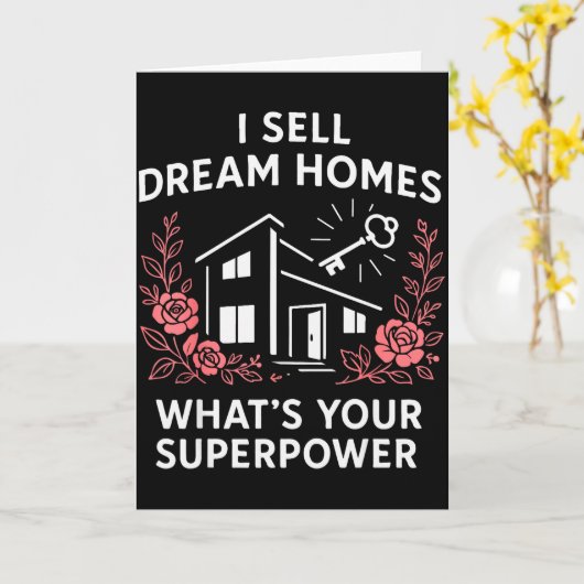 Realtor I Sell Dream Homes What's Your Superwer Kaart (Gele Bloem)