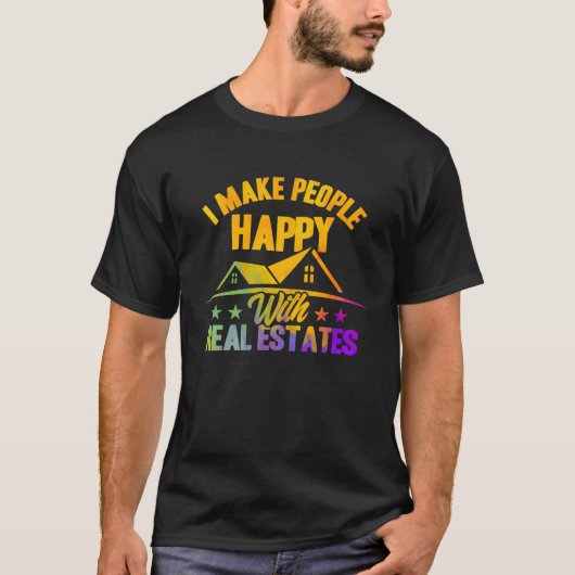 Realtor ik maak mensen gelukkig met echt staats-ge t-shirt (Voorkant)