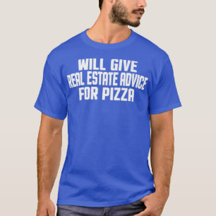 Realtor, makelaar, geeft advies voor onroerend goe t-shirt