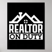 Realtor Real Estate Agent Realtor on Duty Poster (Voorkant)