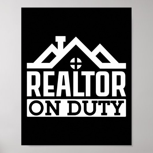 Realtor Real Estate Agent Realtor on Duty Poster (Voorkant)