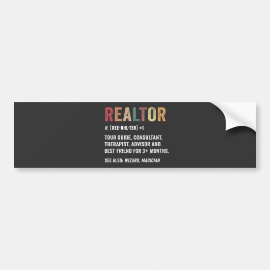 Realtor Real Estate Funny Quote Bumpersticker (Voorkant)